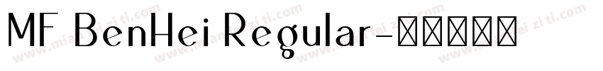 MF BenHei Regular字体转换